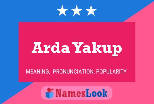 Arda Yakup பெயர் போஸ்டர்