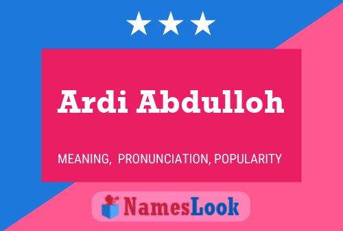 Ardi Abdulloh பெயர் போஸ்டர்