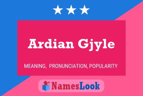 Ardian Gjyle பெயர் போஸ்டர்