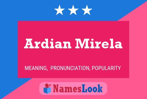 Ardian Mirela பெயர் போஸ்டர்