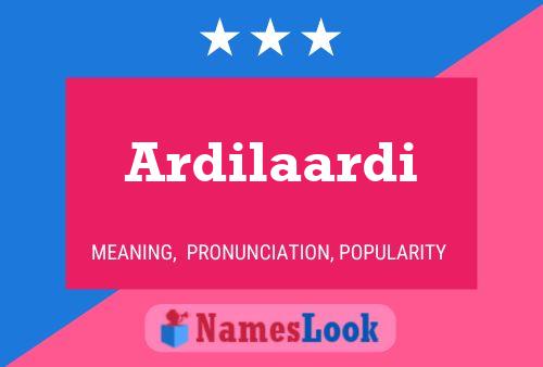 Ardilaardi பெயர் போஸ்டர்