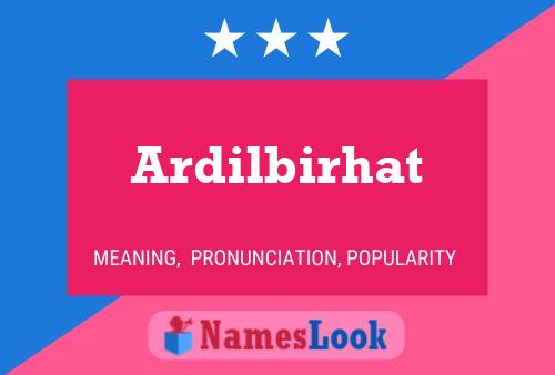 Ardilbirhat பெயர் போஸ்டர்