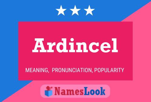 Ardincel பெயர் போஸ்டர்