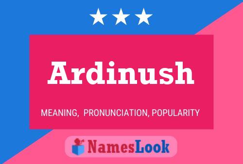 Ardinush பெயர் போஸ்டர்