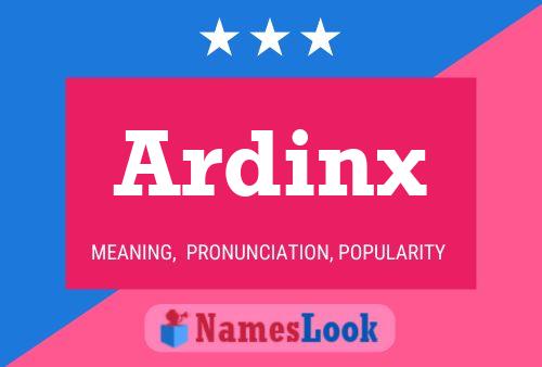 Ardinx பெயர் போஸ்டர்