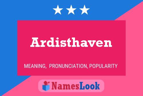 Ardisthaven பெயர் போஸ்டர்