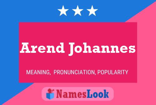 Arend Johannes பெயர் போஸ்டர்