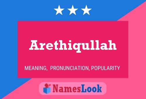 Arethiqullah பெயர் போஸ்டர்