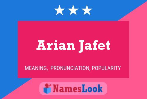 Arian Jafet பெயர் போஸ்டர்