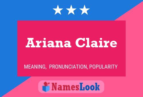 Ariana Claire பெயர் போஸ்டர்