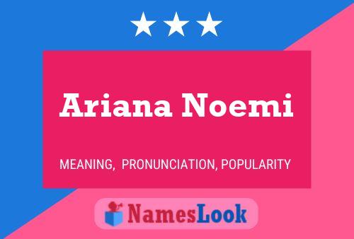 Ariana Noemi பெயர் போஸ்டர்