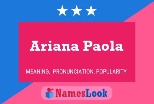 Ariana Paola பெயர் போஸ்டர்