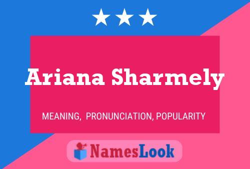 Ariana Sharmely பெயர் போஸ்டர்