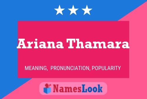 Ariana Thamara பெயர் போஸ்டர்