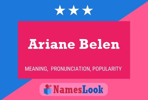 Ariane Belen பெயர் போஸ்டர்