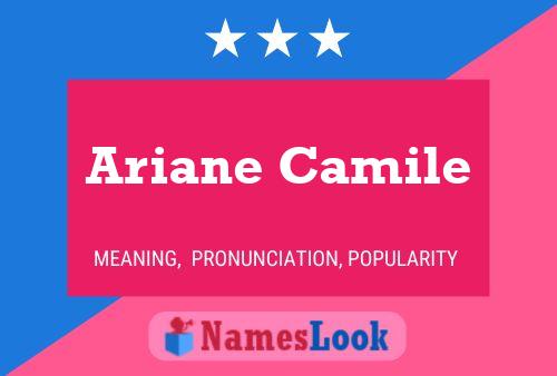 Ariane Camile பெயர் போஸ்டர்