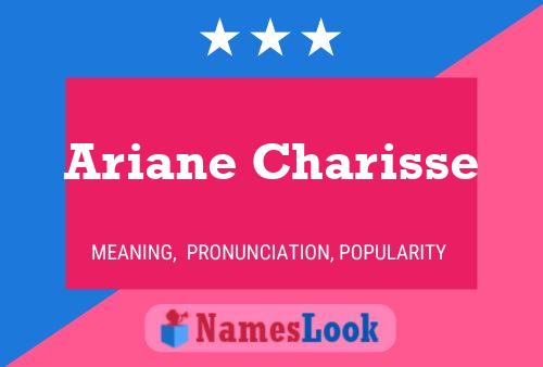 Ariane Charisse பெயர் போஸ்டர்