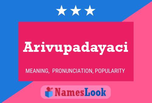 Arivupadayaci பெயர் போஸ்டர்