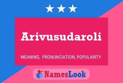 Arivusudaroli பெயர் போஸ்டர்