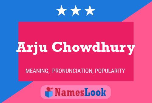 Arju Chowdhury பெயர் போஸ்டர்