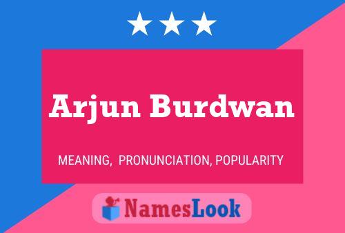 Arjun Burdwan பெயர் போஸ்டர்