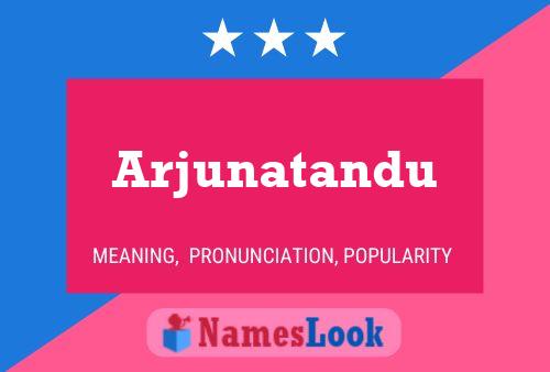 Arjunatandu பெயர் போஸ்டர்