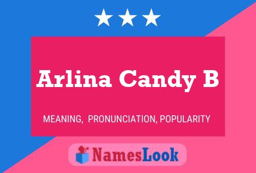 Arlina Candy B பெயர் போஸ்டர்