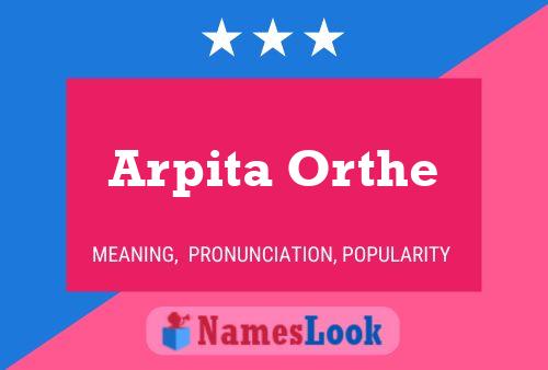 Arpita Orthe பெயர் போஸ்டர்