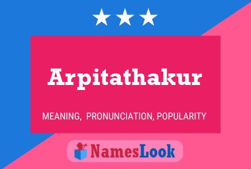 Arpitathakur பெயர் போஸ்டர்