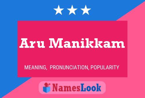 Aru Manikkam பெயர் போஸ்டர்