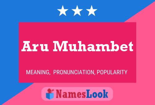 Aru Muhambet பெயர் போஸ்டர்