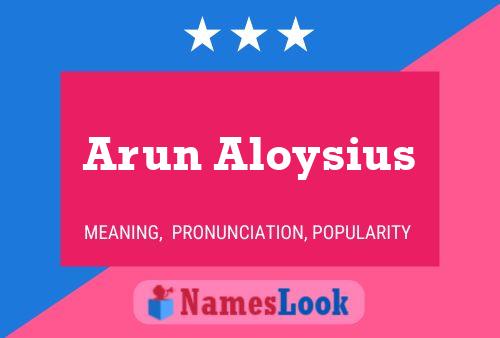 Arun Aloysius பெயர் போஸ்டர்