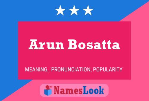 Arun Bosatta பெயர் போஸ்டர்