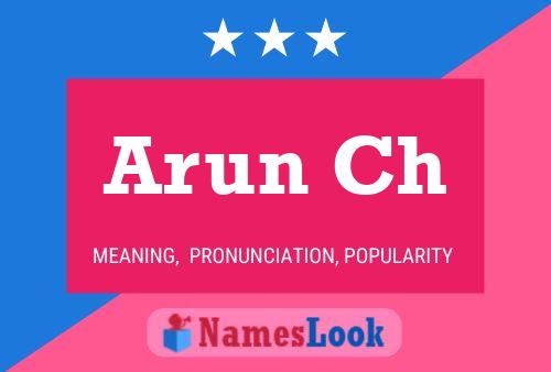 Arun Ch பெயர் போஸ்டர்