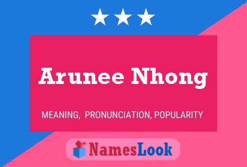 Arunee Nhong பெயர் போஸ்டர்