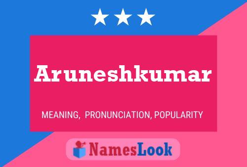 Aruneshkumar பெயர் போஸ்டர்