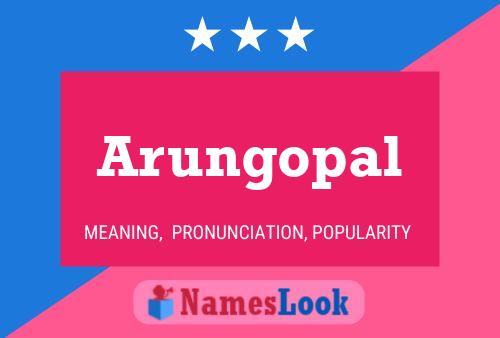 Arungopal பெயர் போஸ்டர்