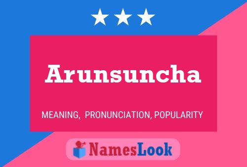 Arunsuncha பெயர் போஸ்டர்