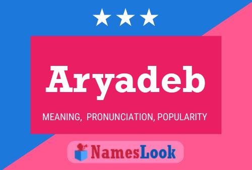 Aryadeb பெயர் போஸ்டர்