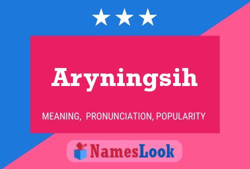 Aryningsih பெயர் போஸ்டர்