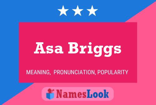 Asa Briggs பெயர் போஸ்டர்