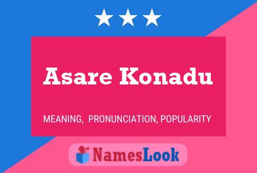 Asare Konadu பெயர் போஸ்டர்