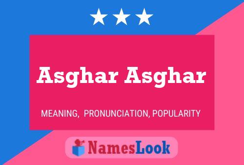 Asghar Asghar பெயர் போஸ்டர்