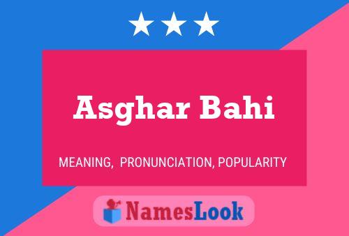 Asghar Bahi பெயர் போஸ்டர்