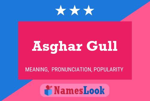 Asghar Gull பெயர் போஸ்டர்