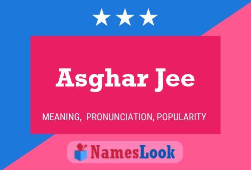 Asghar Jee பெயர் போஸ்டர்