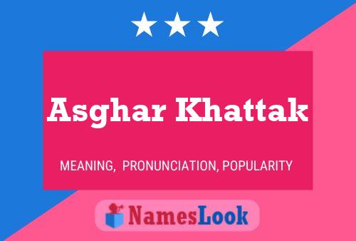 Asghar Khattak பெயர் போஸ்டர்