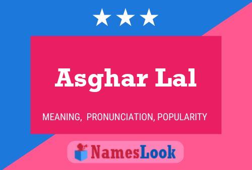 Asghar Lal பெயர் போஸ்டர்