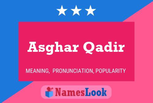 Asghar Qadir பெயர் போஸ்டர்