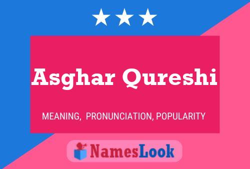 Asghar Qureshi பெயர் போஸ்டர்